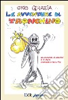 Le avventure di tronchino libro