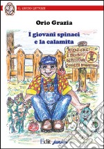 I giovani spinaci e la calamita libro