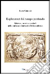 Esploratori del tempo profondo. Scienza, storia e società nella cultura veneta dell'età moderna libro