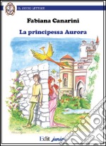 La principessa Aurora libro