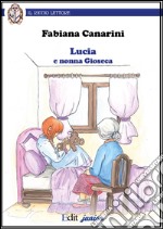 Lucia e nonna Gioseca libro