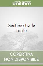 Sentiero tra le foglie libro