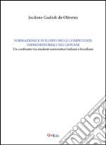 Formazione e sviluppo delle competenze imprenditoriali nei giovani. Un confronto tra studenti universatori italiani e brasiliani