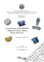 La produzione di Ennione e degli altri vitrarii sidonii: alcune riflessioni