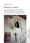 Missionario e sindaco. Resoconto sulla insolita Missione a Cacoal, in Rondônia, Brasile, di padre Franco Vialetto libro