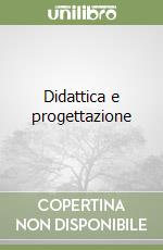 Didattica e progettazione
