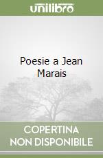 Poesie a Jean Marais libro