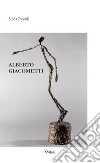 Alberto Giacometti libro di Piccoli Silvia