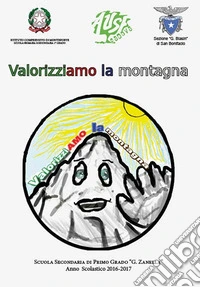 Valorizziamo la montagna libro