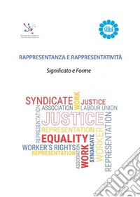 Rappresentanza e rappresentatività. Significato e forme libro
