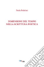 Dimensioni del tempo nella scrittura poetica libro