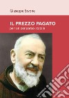 Il prezzo pagato per un concorso statale libro di Savone Giuseppe