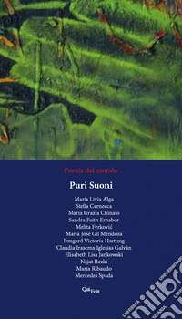 Puri suoni. Poesia dal mondo libro