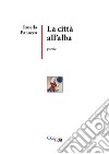 La città all'alba libro