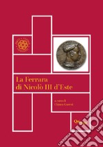 La Ferrara di Nicolò III d'Este