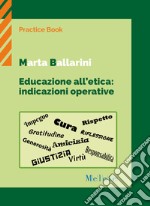 Educazione all'etica: indicazioni operative libro