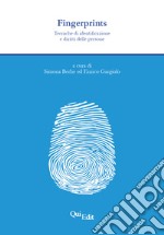 Fingerprints. Tecniche di identificazione e diritti delle persone