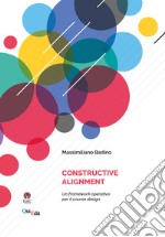 Constructive Alignment. Un framework operativo per il course design libro