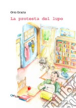 La protesta del lupo libro