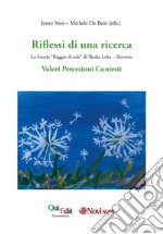 Riflessi di una ricerca. La scuola «Raggio di sole» di Skofja Loka, Slovenia libro