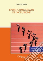 Sport come mezzo di inclusione libro