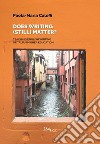 Does writing (still) matter? Teaching English writing in Italian higher education libro