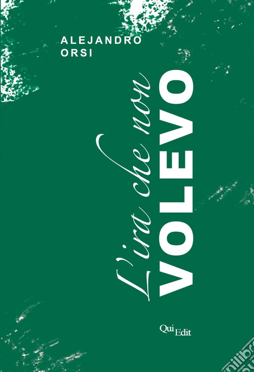 L'ira che non volevo