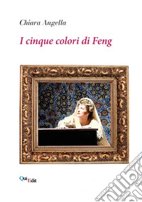 I cinque colori di Feng. Le avventure di Jessica Palm