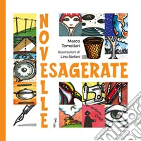 Novelle esagerate