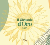 Il Girasole d'Oro 2025 libro