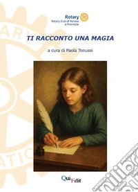 Ti racconto una magia libro
