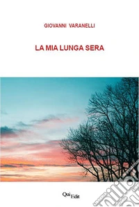 La mia lunga sera