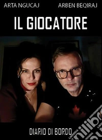 Il giocatore. Diario di bordo libro