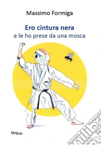 Ero cintura nera e le ho prese da una mosca libro