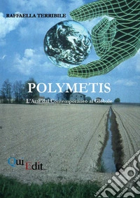 Polymetis. L'arte dal contemporaneo al globale libro