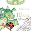 Il drago e la coccinella. Ediz. illustrata libro di Nuzzi Mariateresa