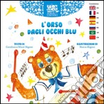 L'orso dagli occhi blu. Ediz. italiana e inglese