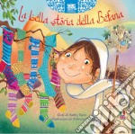 La bella storia della befana. Ediz. multilingue