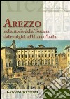 Arezzo nella storia all'Unità d'Italia libro