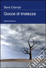 Gocce di tristezza libro