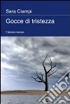 Gocce di tristezza libro