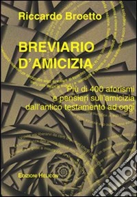 Breviario d'amicizia libro