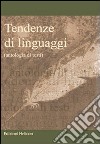 Tendenze di linguaggi. Antologia di testi libro