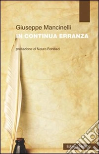 In continua erranza