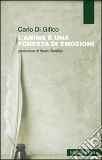 L'anima è una foresta di emozioni libro