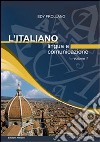 L'italiano. Lingua e comunicazione. Vol. 1 libro di Frollano Edy