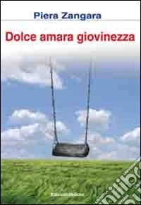 Dolce amara giovinezza