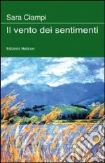 Il vento dei sentimenti libro