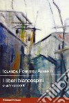 I liberi biancospini libro di Fonnesu Iolanda