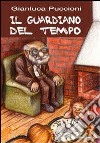 IL guardiano del tempo libro